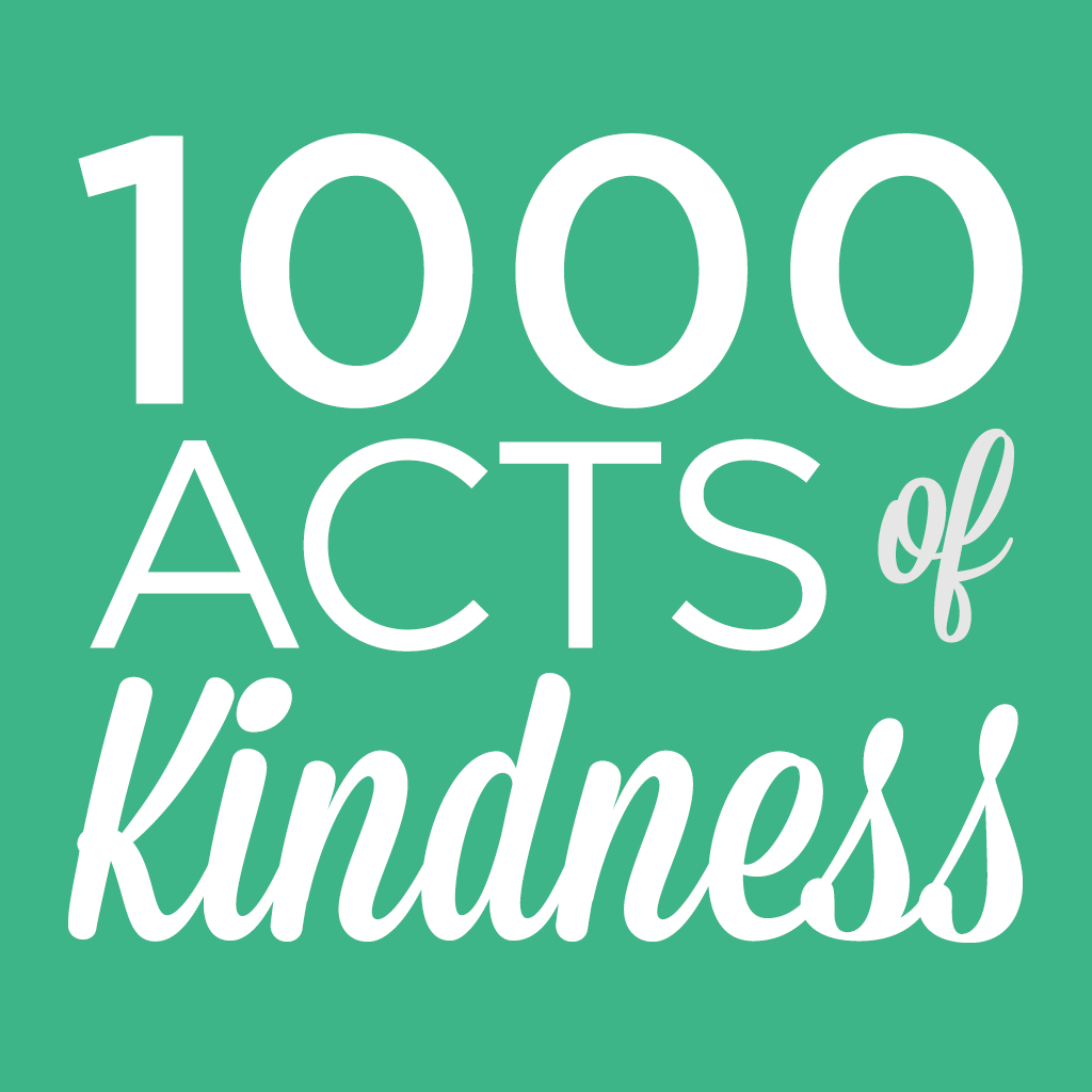 1000 Acts of Kindness